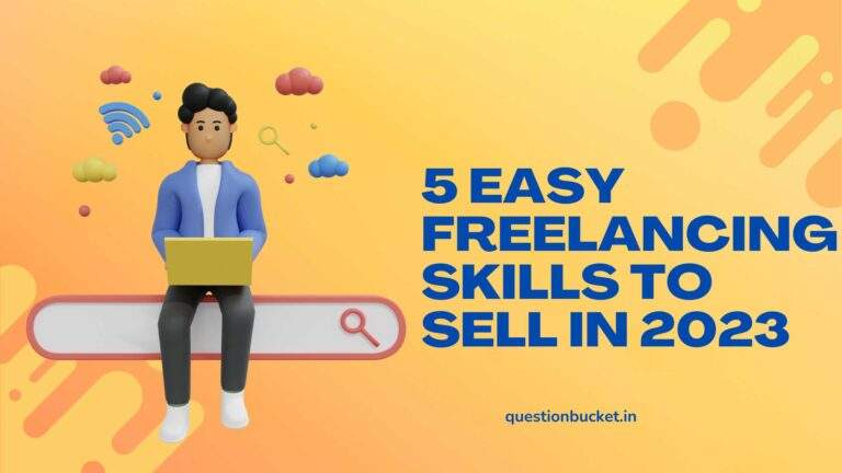 5 Easy Freelancing Skills to Sell in 2023