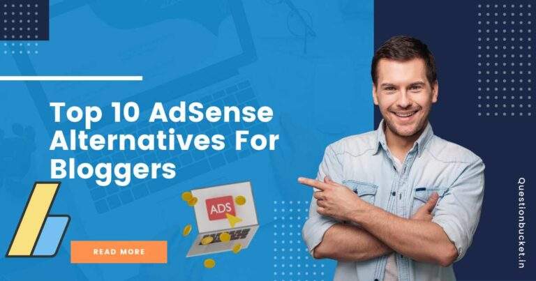 Top 10 Best AdSense Alternatives For Bloggers