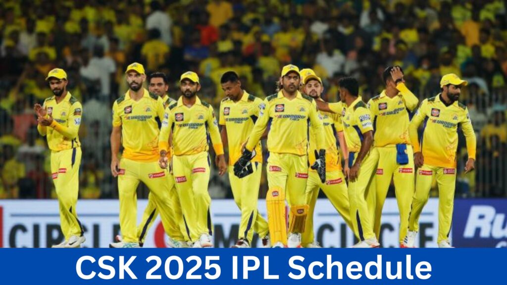 CSK 2025 IPL Schedule