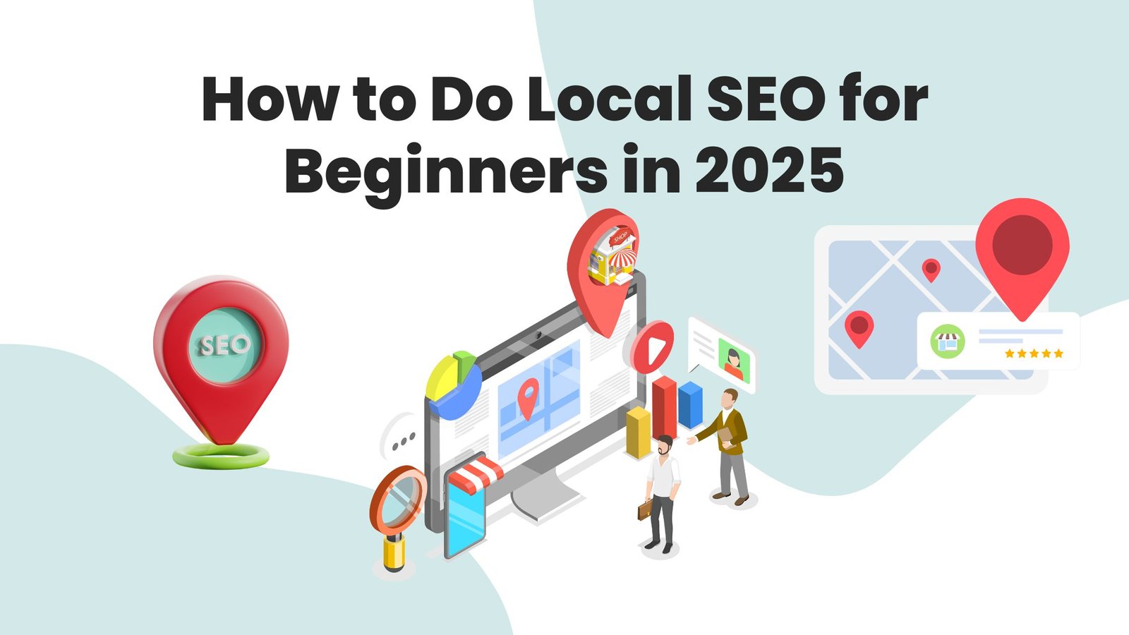 How to Do Local SEO for Beginners in 2025