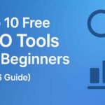 Top 10 Free SEO Tools for Beginners (2026 Guide)