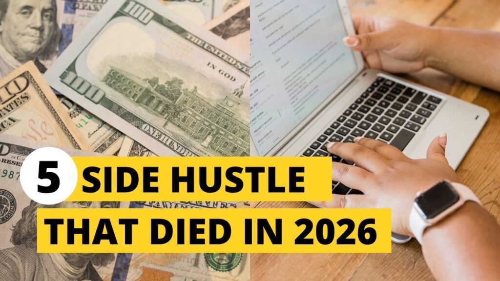 5 Dead Side Hustles in 2026